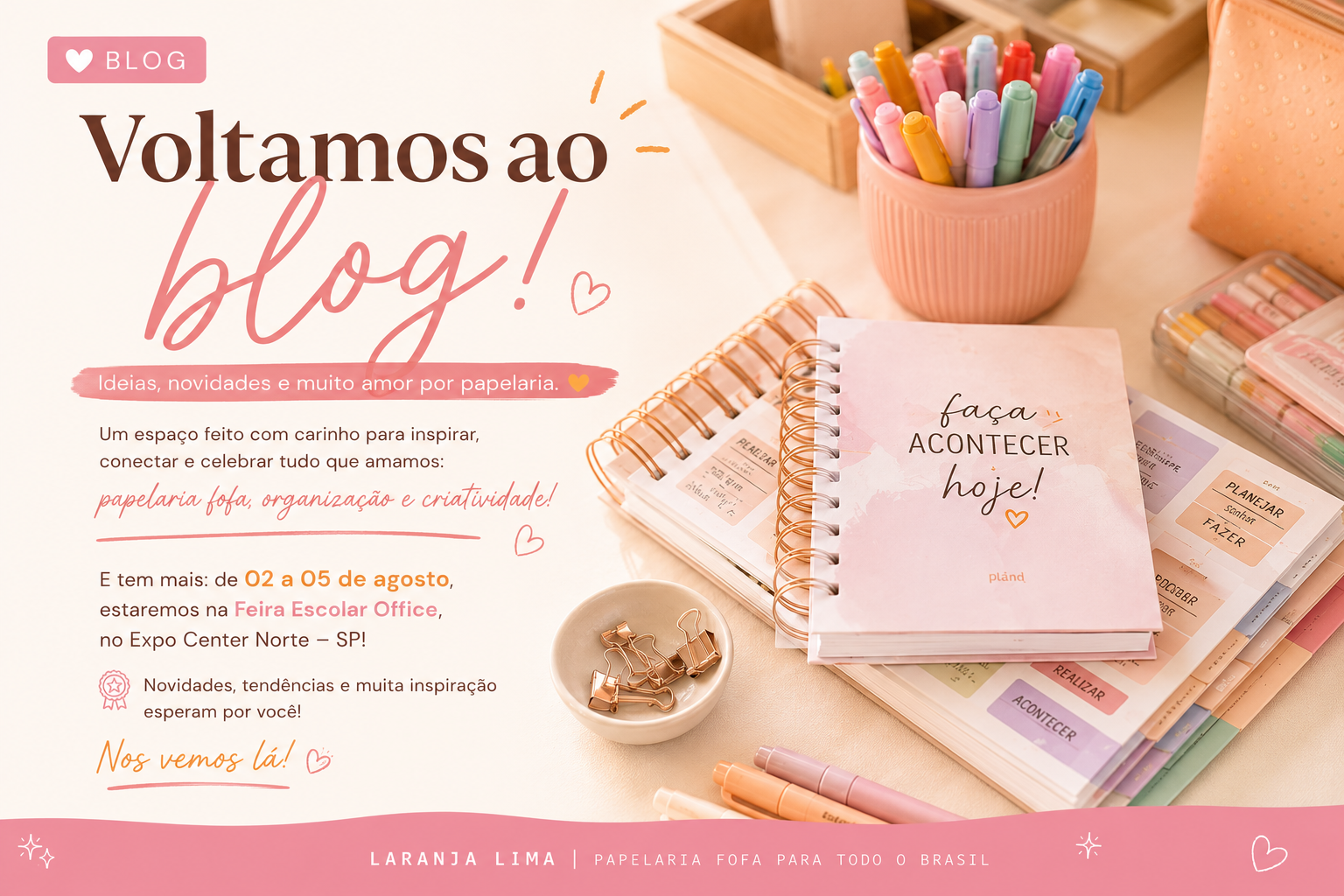 Voltamos ao Blog Laranja Lima Papelaria