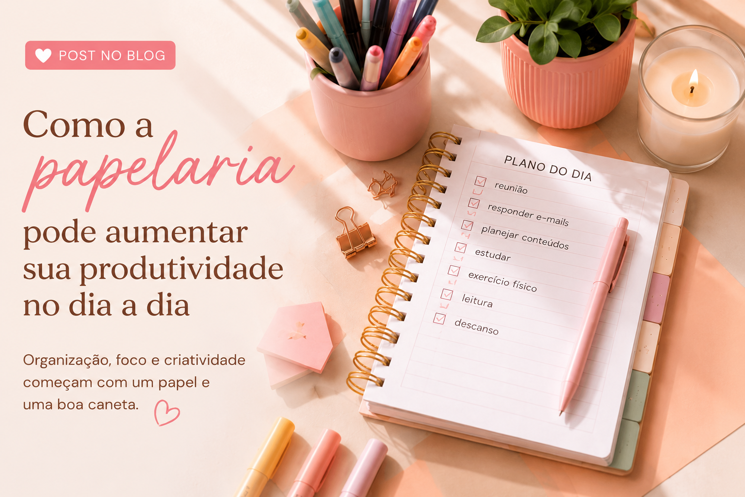 Como a papelaria pode aumentar sua produtividade no dia a dia
